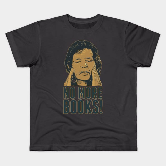 Neil Breen - NO MORE BOOKS! Kids T-Shirt by creativespero